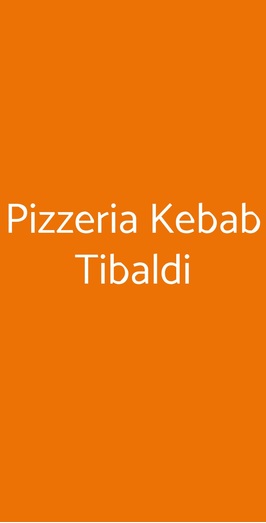 Pizzeria Kebab Tibaldi, Milano