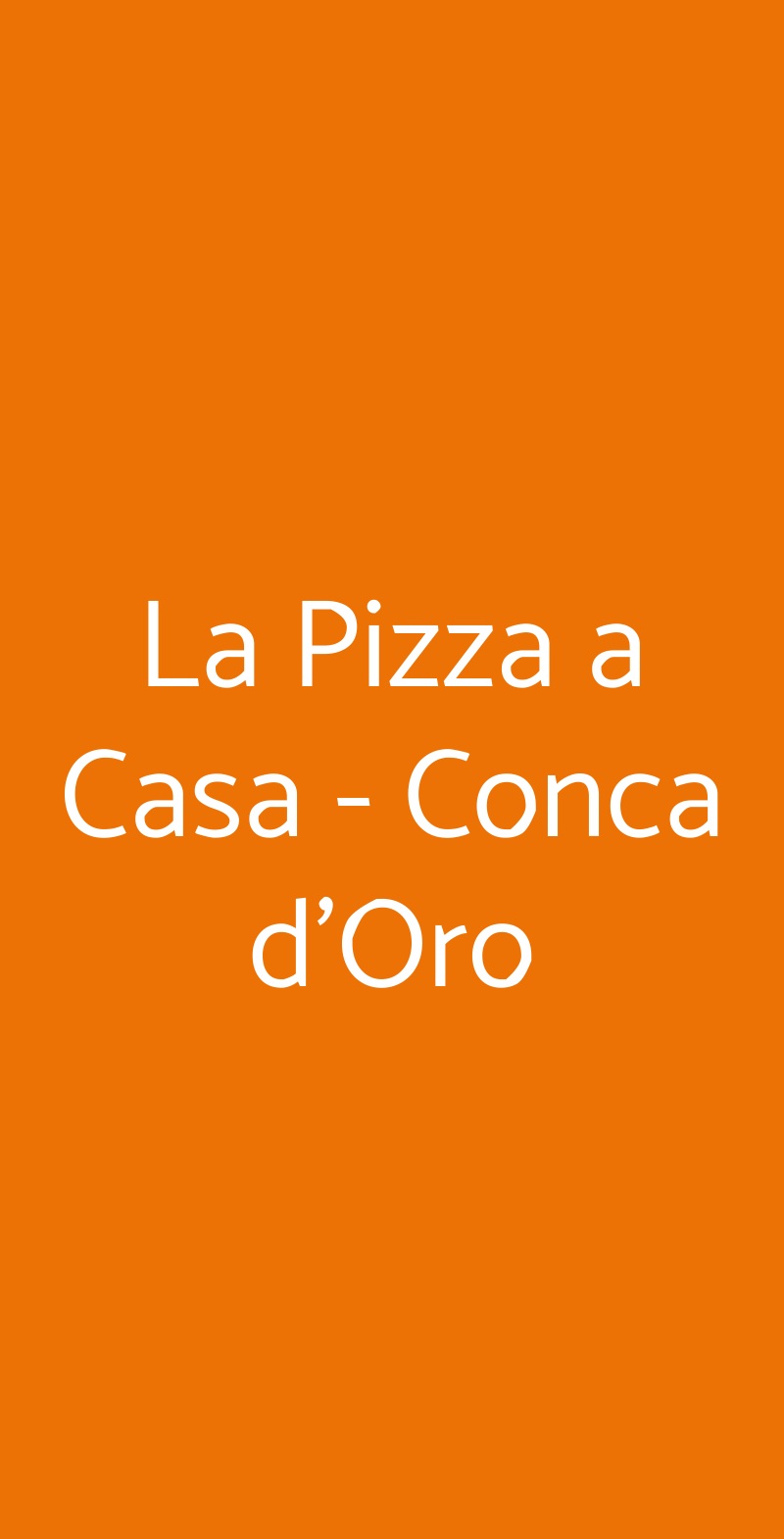 La Pizza a Casa - Conca d'Oro Roma menù 1 pagina