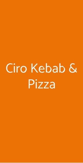Ciro Kebab & Pizza, Roma