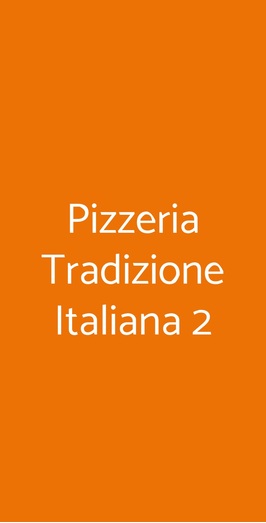 Pizzeria Tradizione Italiana 2, Roma
