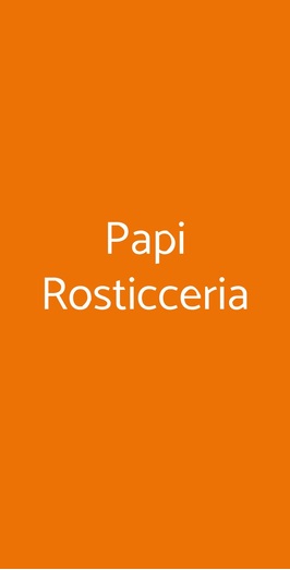 Papi Rosticceria, Udine