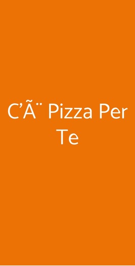 C'Ã¨ Pizza Per Te, Paderno Dugnano