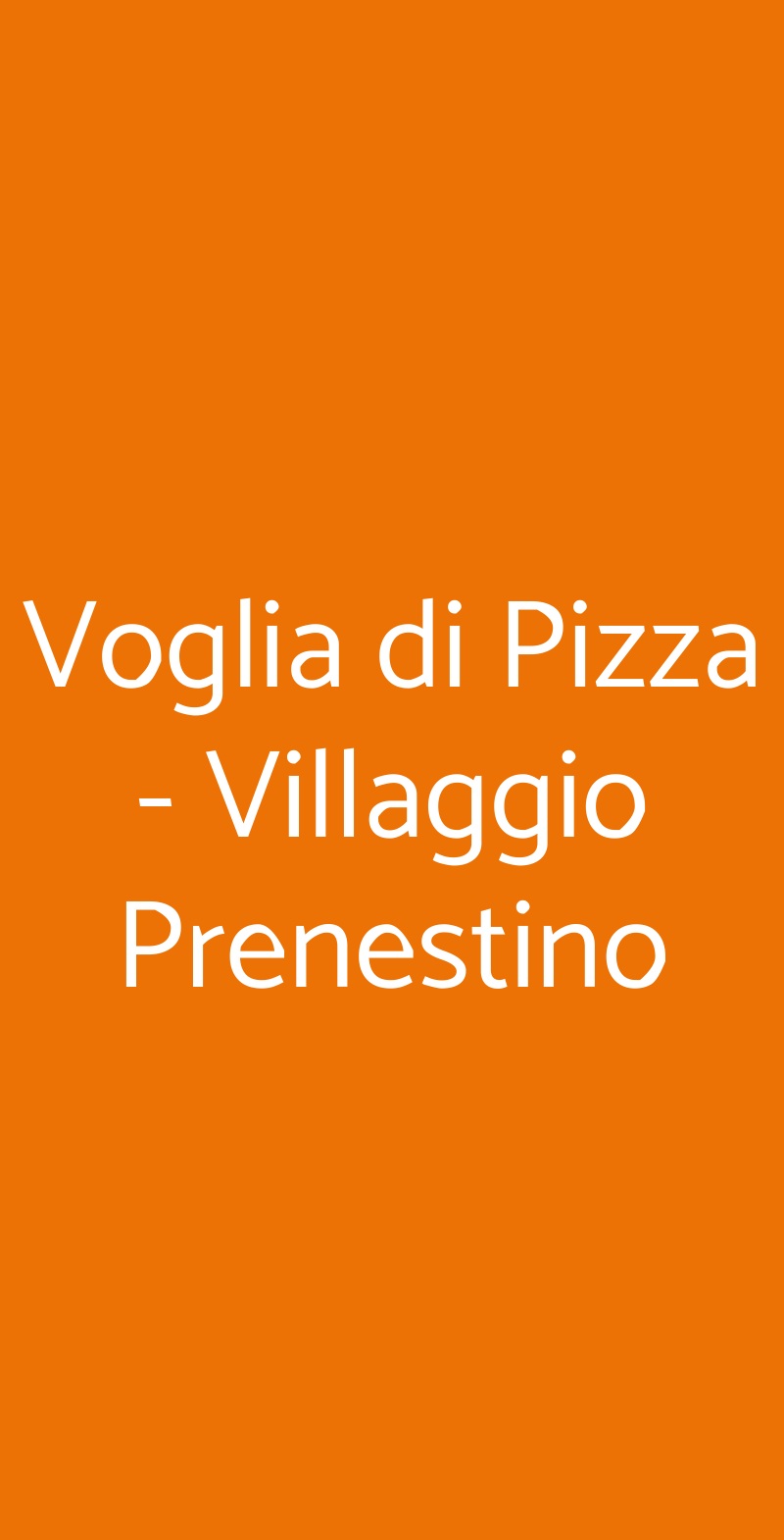 Voglia di Pizza - Villaggio Prenestino Roma menù 1 pagina