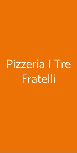Pizzeria I Tre Fratelli, Bologna