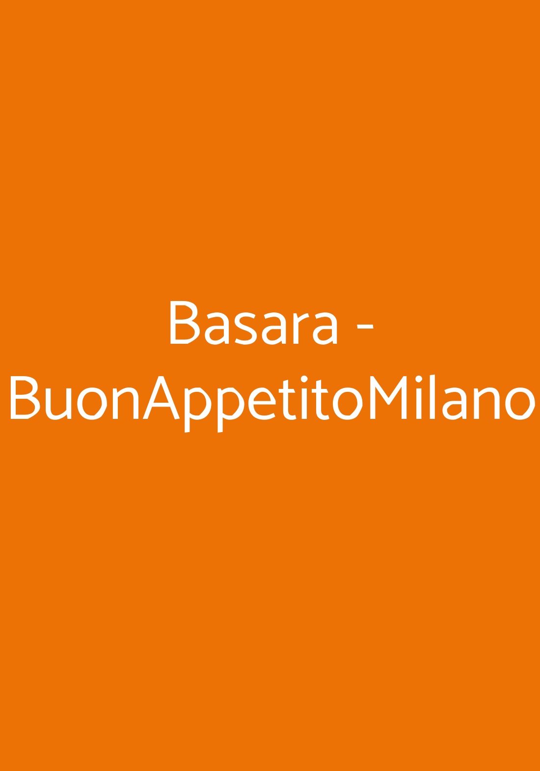 Basara - BuonAppetitoMilano Milano menù 1 pagina