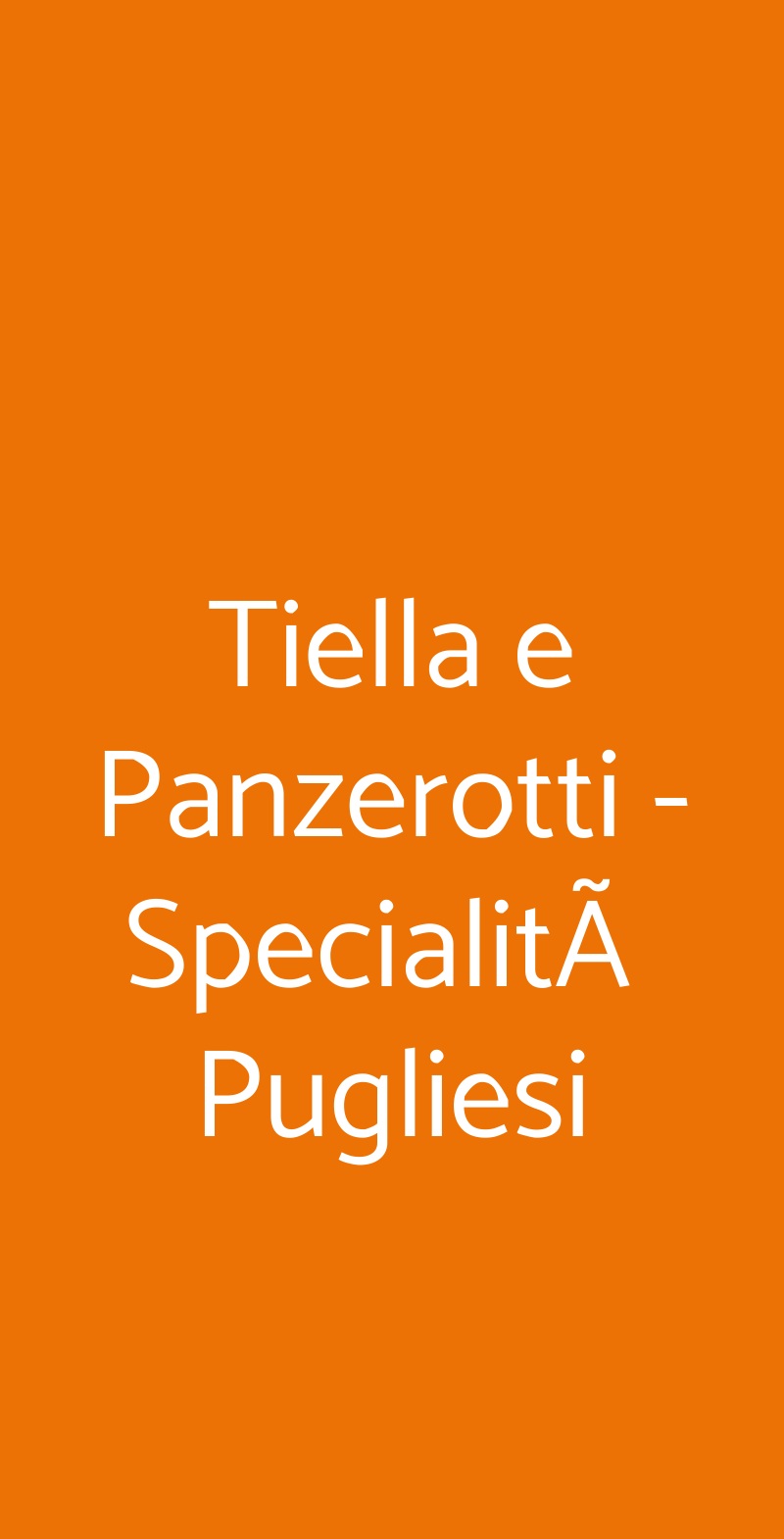 Tiella e Panzerotti - SpecialitÃ  Pugliesi Roma menù 1 pagina