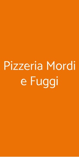Pizzeria Mordi E Fuggi, Taviano