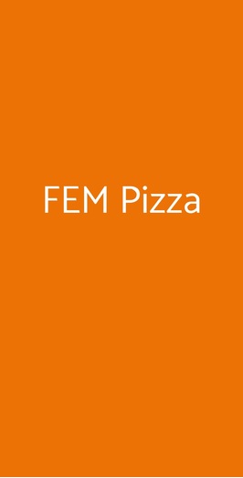 Fem Pizza, Roma