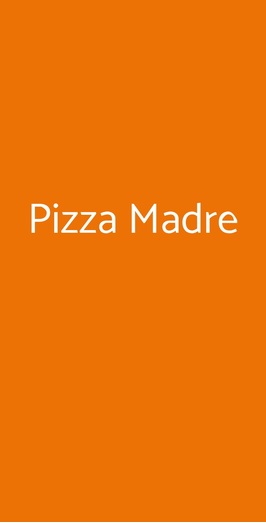 Pizza Madre, Roma