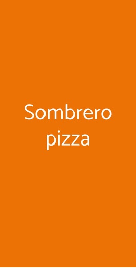 Sombrero Pizza, Torino