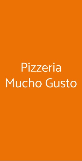 Pizzeria Mucho Gusto, Padova