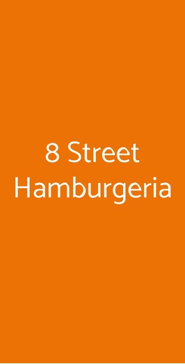 8 Street Hamburgeria, Salerno