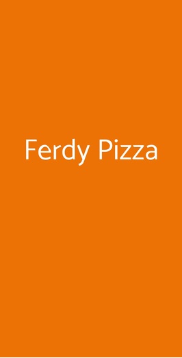 Ferdy Pizza, Roma
