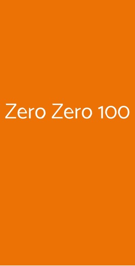 Zero Zero 100, Roma