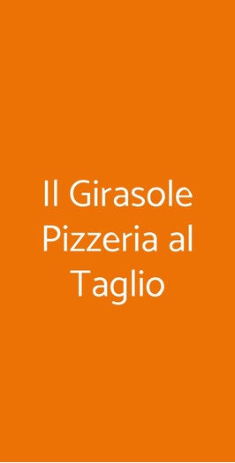 Il Girasole Pizzeria Al Taglio, Verona