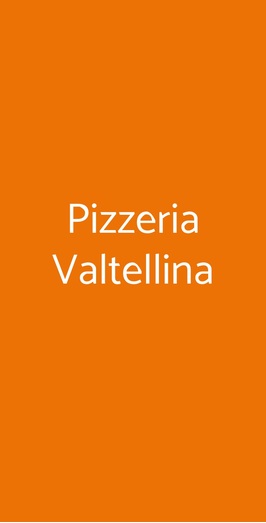 Pizzeria Valtellina, Milano