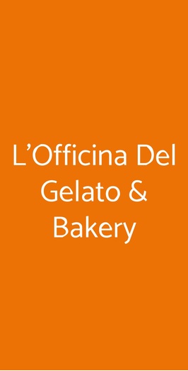 L'officina Del Gelato & Bakery, Roma