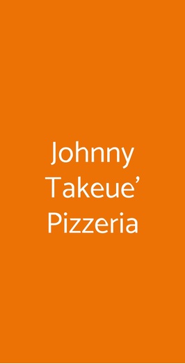 Johnny Takeue' Pizzeria, Napoli