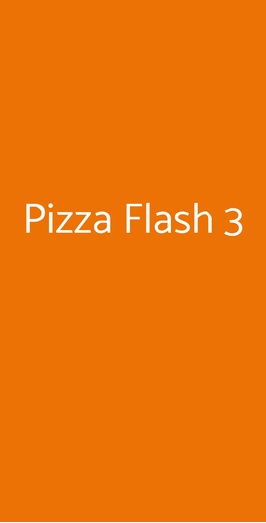 Pizza Flash 3, Roma