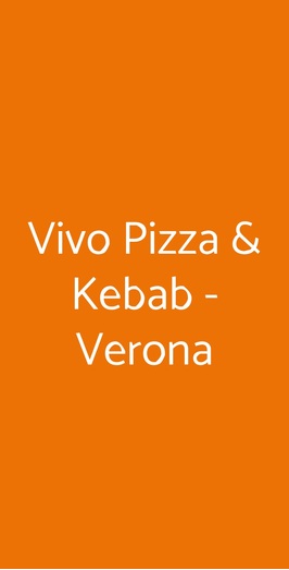 Vivo Pizza & Kebab - Verona, Verona