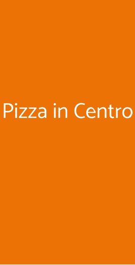 Pizza In Centro, Roma