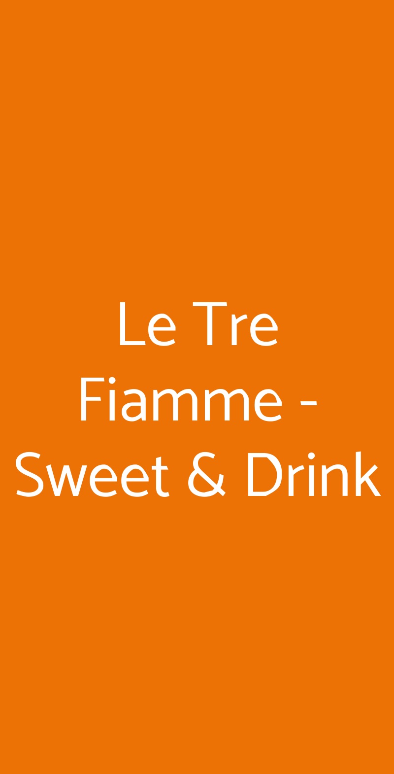 Le Tre Fiamme - Sweet & Drink Roma menù 1 pagina