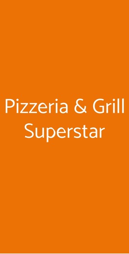 Pizzeria & Grill Superstar, Milano