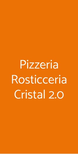 Pizzeria Rosticceria Cristal 2.0, Brescia