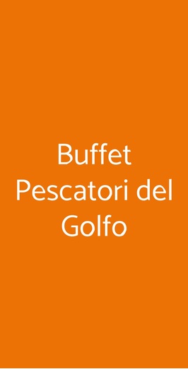 Buffet Pescatori Del Golfo, Trieste