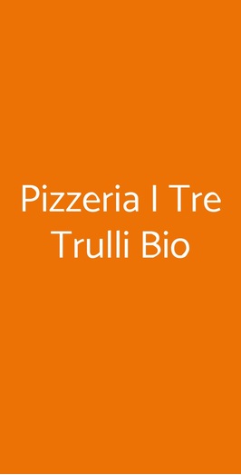 Pizzeria I Tre Trulli Bio, Bologna