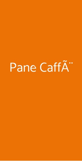 Pane CaffÃ¨, Viterbo