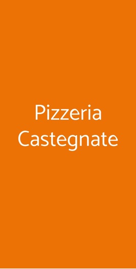 Pizzeria Castegnate, Castellanza