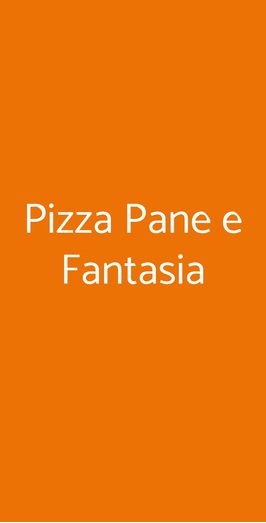 Pizza Pane E Fantasia, Roma
