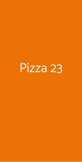 Pizza 23, Roma