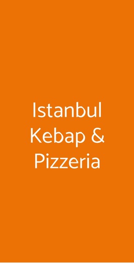 Istanbul Kebap & Pizzeria, Casalpusterlengo