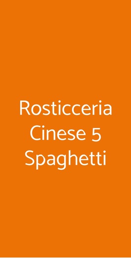 Rosticceria Cinese 5 Spaghetti, Genova