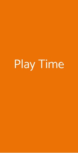 Play Time, San Cesareo