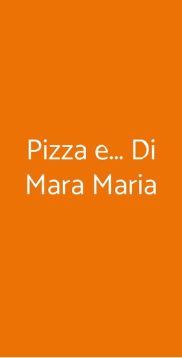 Pizza E... Di Mara Maria, Roma