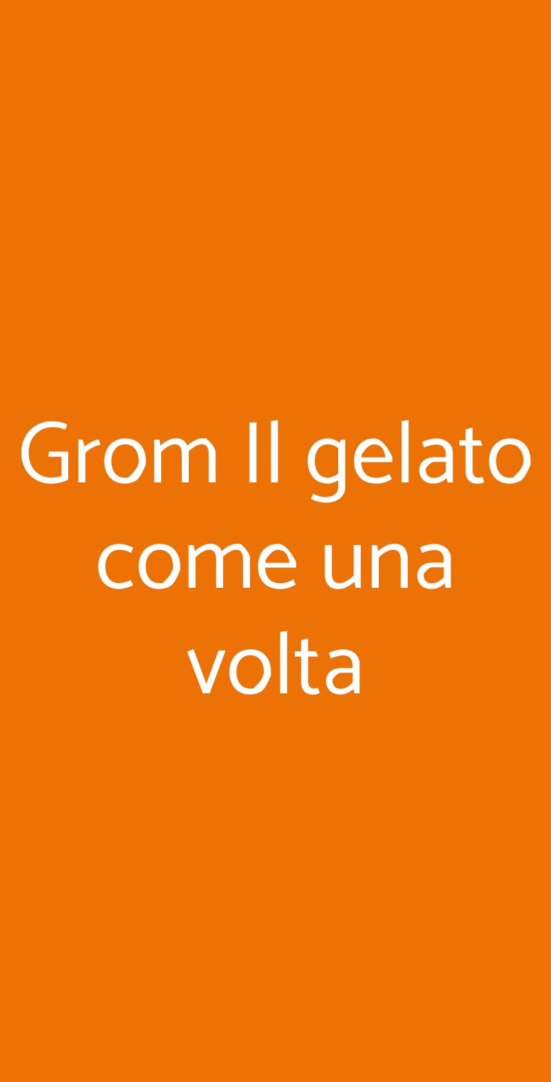 Grom Il Gelato Come Una Volta, Roma