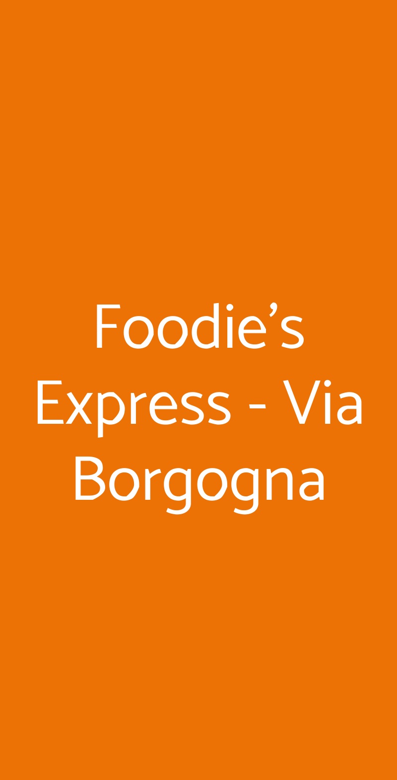 Foodie's Express - Via Borgogna Milano menù 1 pagina