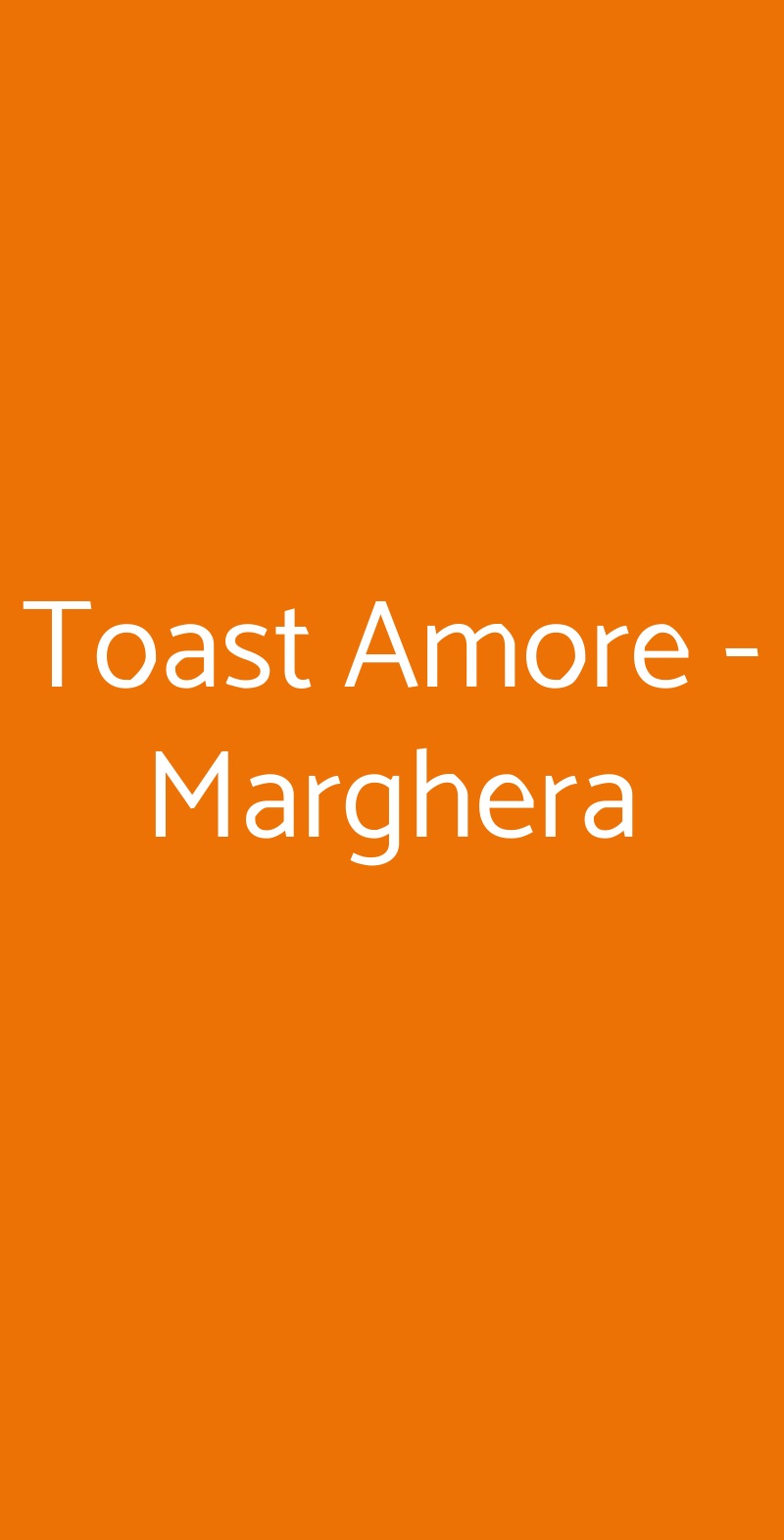 Toast Amore - Marghera Milano menù 1 pagina