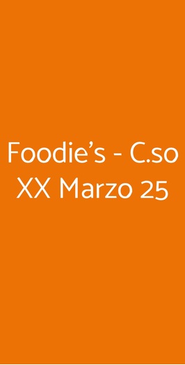 Foodie's - C.so Xx Marzo 25, Milano