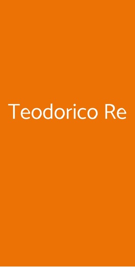 Teodorico Re, Verona