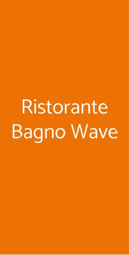 Ristorante Bagno Wave, Ravenna