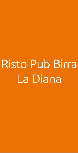 Risto Pub Birra La Diana, Siena