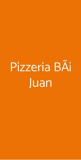 Pizzeria BÃ¡ Juan, Bari