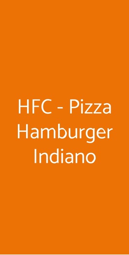 Hfc - Pizza Hamburger Indiano, Bologna