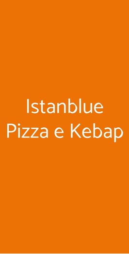 Istanblue Pizza E Kebap