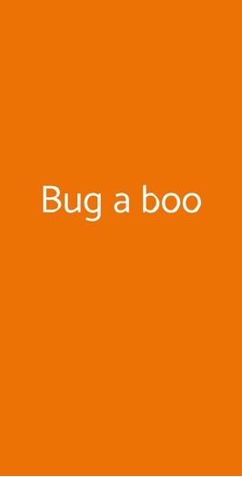 Bug A Boo, Chivasso