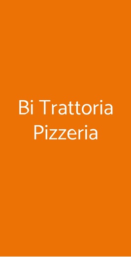 Bi Trattoria Pizzeria, Roma